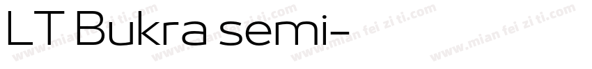 LT Bukra semi字体转换